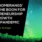 Why-E28098BoomerangsE28099-Will-Be-The-Boon-For-Entrepreneurship-Growth-Post-Pandemic-150x150.jpg
