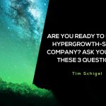 Are-You-Ready-to-Lead-a-Hypergrowth-Stage-Company-Ask-Yourself-These-3-Questions-Blog-150x150.jpg