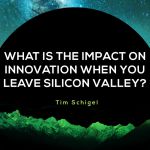 What-Is-the-Impact-on-Innovation-When-You-Leave-Silicon-Valley-blog-150x150.jpg