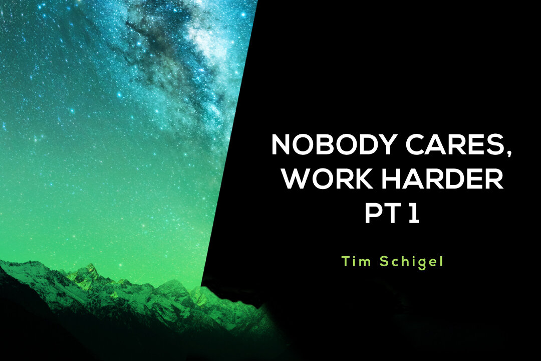 Nobody-Cares2C-Work-Harder-Pt-1-BLOG.jpg