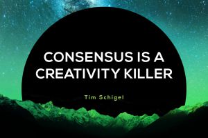 Consensus-is-a-Creativity-Killer-Blog-300x200.jpg