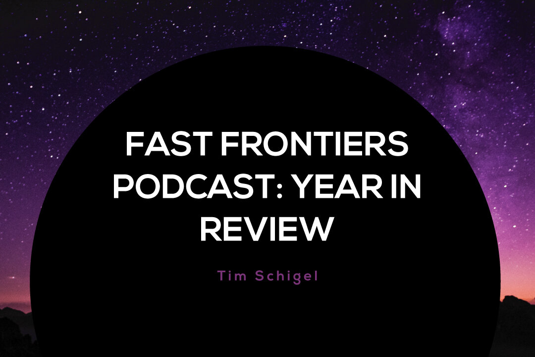 Fast-Frontiers-Podcast-Year-in-Review-Blog.jpg