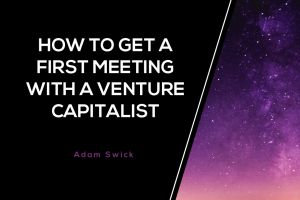 How-to-get-first-meeting-with-a-VC-Blog-300x200.jpg