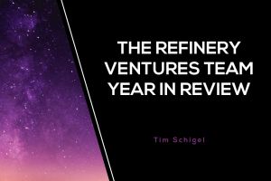 The-Refinery-Ventures-Team-Year-in-Review-Blog-300x200.jpg