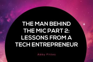 The-Man-Behind-the-Mic-Part-2-Lessons-from-a-Tech-Entrepreneur-Blog_D2-300x200.jpg