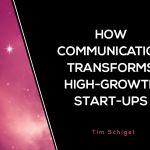 How-Communication-Transforms-High-Growth-Start-ups-Blog-150x150.jpg