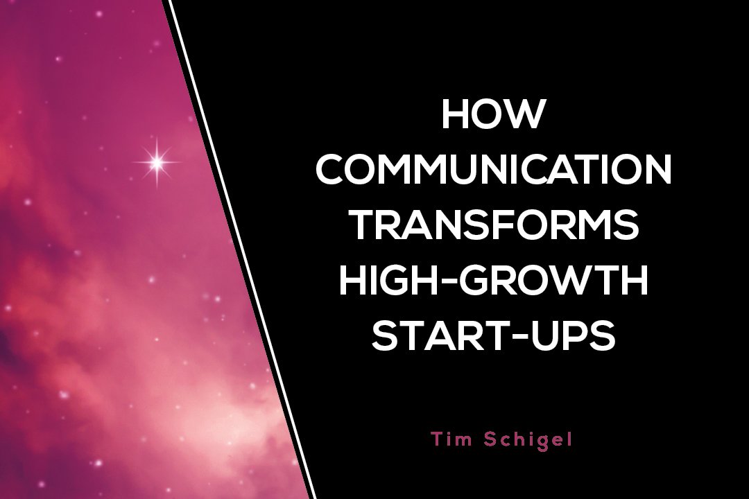 How-Communication-Transforms-High-Growth-Start-ups-Blog.jpg